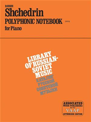 Rodion Shchedrin: Polyphonic Notebook (1972): Klavier Solo