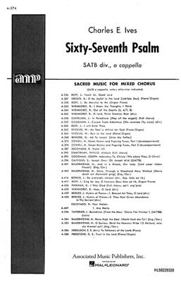 Charles E. Ives: Sixty-Seventh Psalm: Gemischter Chor mit Begleitung