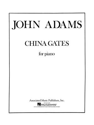 John Adams: China Gates: Klavier Solo
