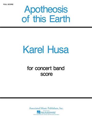 Karel Husa: Apotheosis of This Earth: Blasorchester