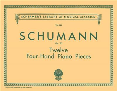 Robert Schumann: 12 Pieces for Large and Small Children, Op. 85: Klavier vierhändig