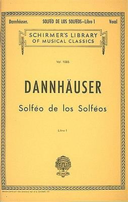 A.L. Dannhauser: Solfeo de los Solfeos - Book I: Gesang Solo