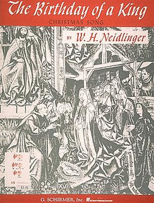 William Henry Neidlinger: The Birthday of a King: Gesang mit Klavier