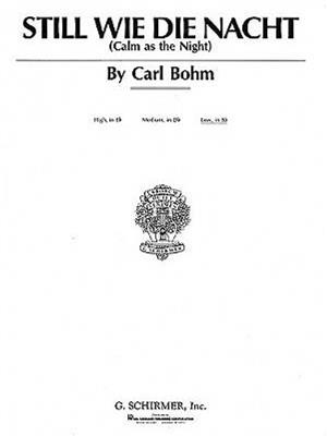 Carl Bohm: Calm as the Night (Still wie die Nacht): Gesang mit Klavier