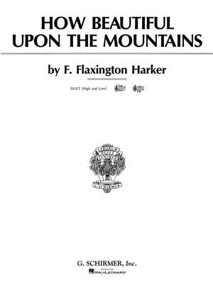 F. Flaxington Harker: How Beautiful Upon the Mountains: Gesang Duett