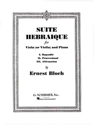 Ernest Bloch: Suite Hebraique: Viola mit Begleitung