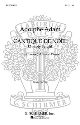 A. Adam: O Holy Night (Cantique de Noel): (Arr. Carl Deis): Gemischter Chor mit Klavier/Orgel