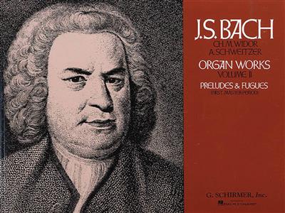 Johann Sebastian Bach: Organ Works Volume 2 - Preludes And Fugues: Orgel