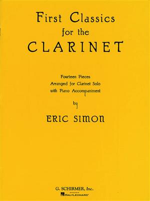First Classics for the Clarinet: (Arr. Eric Simon): Klarinette mit Begleitung