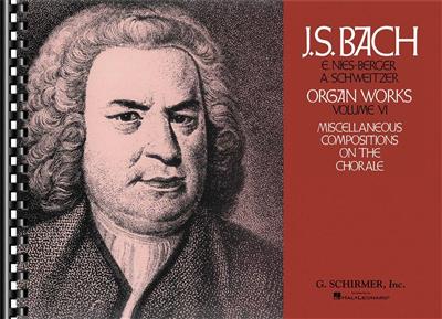 Johann Sebastian Bach: Organ Works Volume VI: Orgel