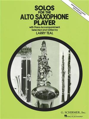 Solos for the Alto Saxophone Player: (Arr. Larry Teal): Altsaxophon mit Begleitung