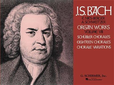 Johann Sebastian Bach: Organ Works Volume 8: Orgel