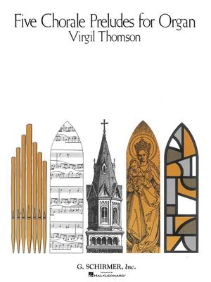 Virgil Thomson: 5 Choral Preludes: Orgel