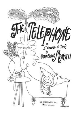 Gian Carlo Menotti: The Telephone: Gemischter Chor mit Begleitung