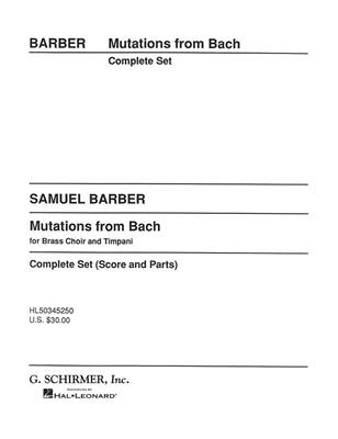 Samuel Barber: Mutations From Bach: Blechbläser Ensemble