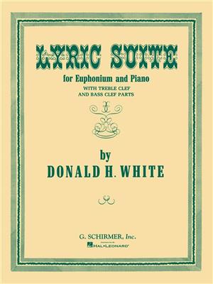 Donald White: Lyric Suite: Bariton oder Euphonium mit Begleitung