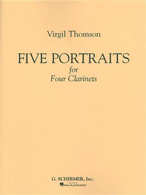 Virgil Thomson: 5 Portraits For 4 Clarinets: Klarinette Ensemble