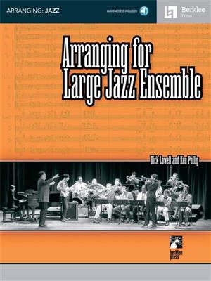 Dick Lowell: Arranging For Large Jazz Ensemble