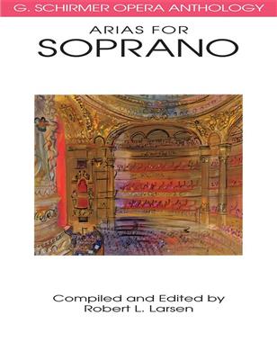 Opera Anthology Arias for Soprano: Gesang mit Klavier