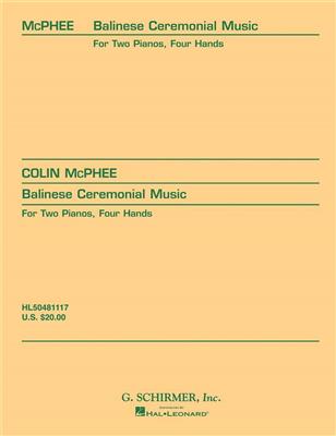 Colin McPhee: Balinese Ceremonial Music In Three Movements: Klavier vierhändig