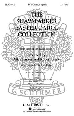 Shaw Parker Easter Carol Collection, The: (Arr. Alice Parker): Gemischter Chor mit Begleitung