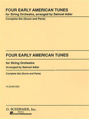 Four Early American Tunes: (Arr. S. Adler): Orchester