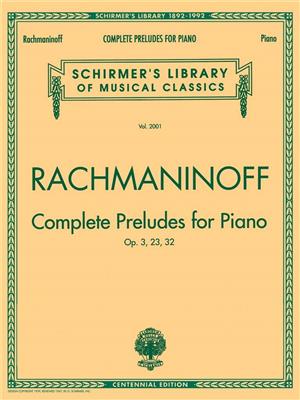Sergei Rachmaninov: Complete Preludes, Op. 3, 23, 32: Klavier Solo