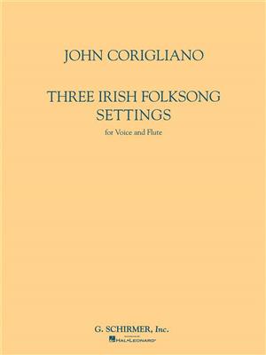 John Corigliano: Three Irish Folksong Settings: Gesang mit sonstiger Begleitung