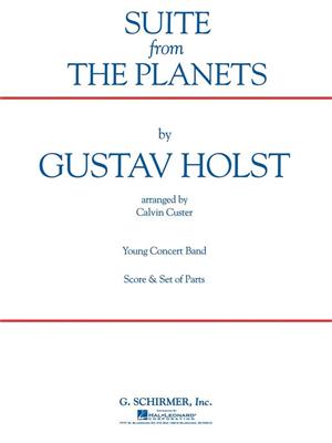 Gustav Holst: Suite (from The Planets): (Arr. Calvin Custer): Blasorchester
