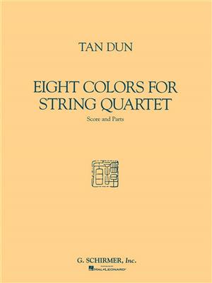 Tan Dun: Eight Colors: Streichtrio