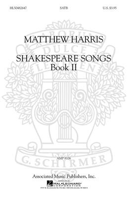 Matthew Harris: Shakespeare Songs, Book II: Gemischter Chor A cappella