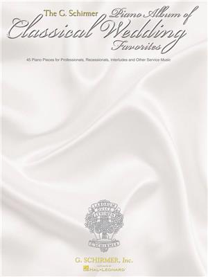 The G. Schirmer Piano Album of Wedding Classics: Klavier Solo