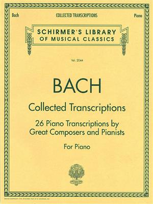 Johann Sebastian Bach: Collected Transcriptions: Klavier Solo