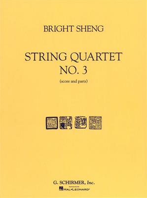 Bright Sheng: String Quartet No. 3: Streichquartett