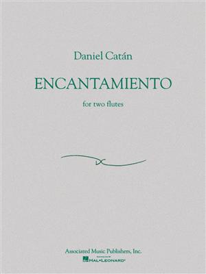 Daniel Catßn: Encantamiento (Two Flutes): Flöte Duett