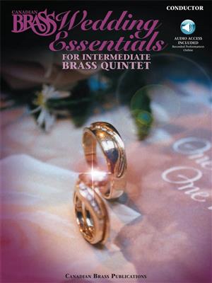 The Canadian Brass: The Canadian Brass Wedding Essentials: Blechbläser Ensemble