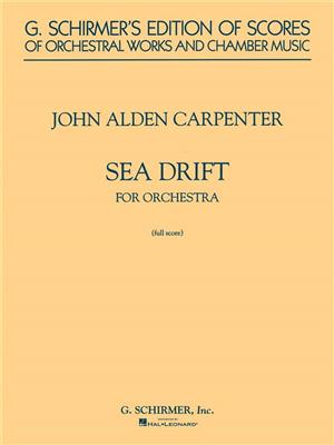 John Alden Carpenter: Sea Drift - Symphonic Poem (1942): Orchester