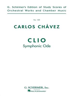 Carlos Chàvez: Clio (Symphonic Ode): Orchester