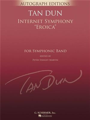 Tan Dun: Internet Symphony Eroica: Blasorchester