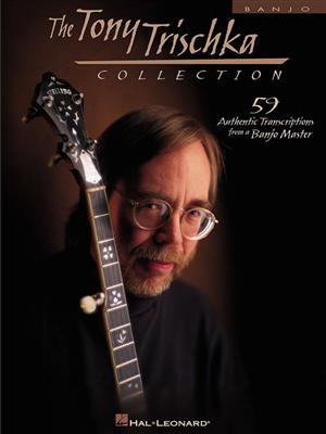 Tony Trischka: The Tony Trischka Collection: Banjo
