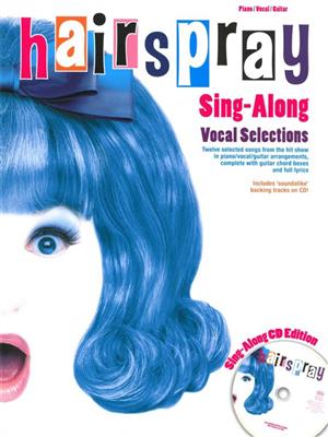 Hairspray - Sing-Along Vocal Selections: Klavier, Gesang, Gitarre (Songbooks)