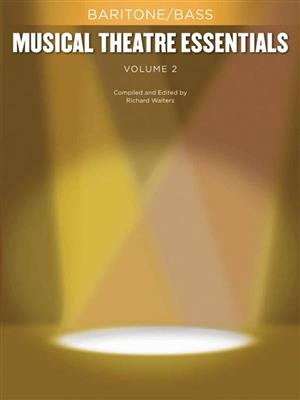 Musical Theatre Essentials: Baritone/Bass-Volume 2: Gesang mit Klavier