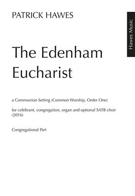 Patrick Hawes: The Edenham Eucharist: Gemischter Chor mit Klavier/Orgel