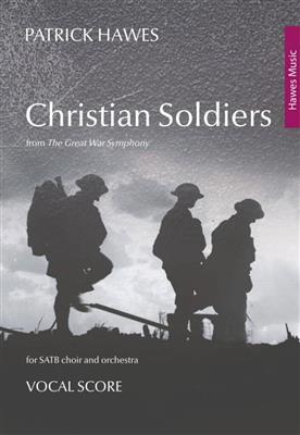 Patrick Hawes: Christian Soldiers: Gemischter Chor mit Ensemble