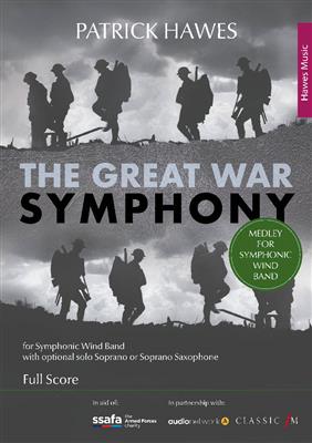 Patrick Hawes: The Great War Symphony (Medley for Wind Band): (Arr. Craig Hallatt): Blasorchester