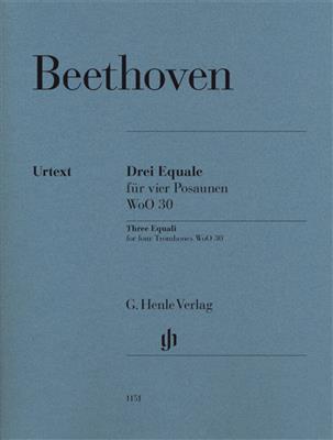 Ludwig van Beethoven: Three Equali For Four Trombones WoO 30: Posaune Ensemble