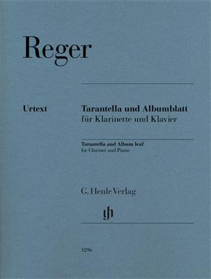Max Reger: Tarantella and Album Leaf: Klarinette mit Begleitung