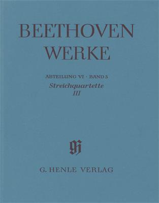 Ludwig van Beethoven: Streichquartette III