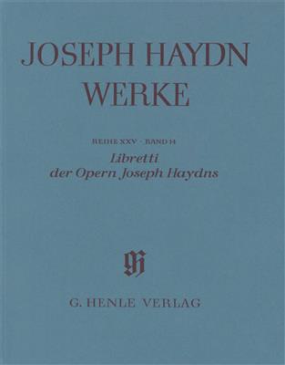 Franz Joseph Haydn: Libretti der Opern: (Arr. Silke Schloen)