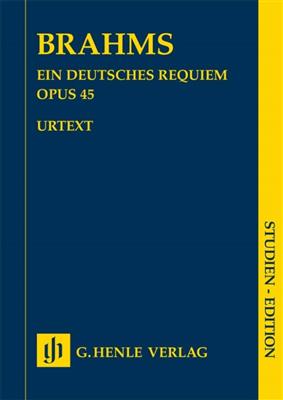 Johannes Brahms: Ein Deutsches Requiem Op. 45: Gemischter Chor mit Ensemble